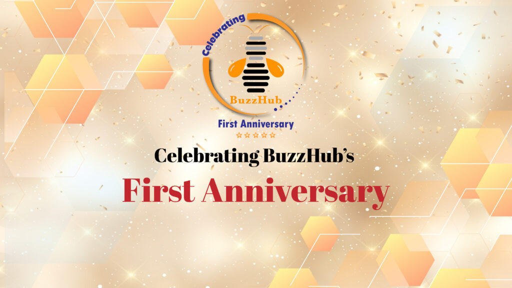 Celebrating BuzzHub’s First Anniversary: A Journey From Vision To Victory