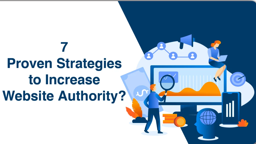 7 Proven Strategies to Increase Website Authority?